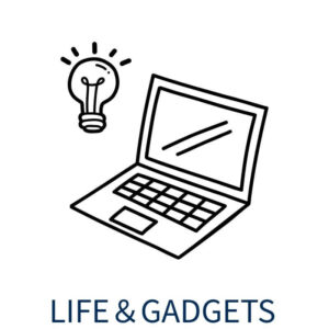 LIFE＆GADGETS